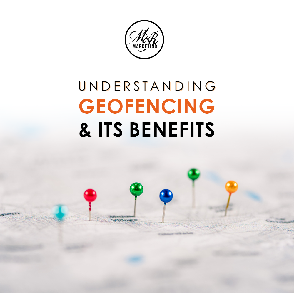 understanding geofencing and its benefits
