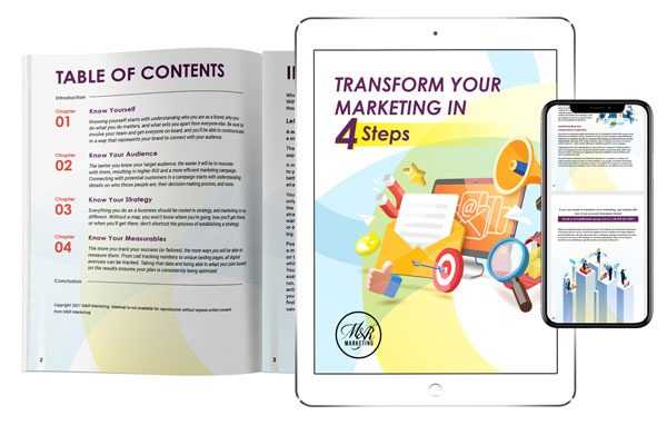 Transform Your Marketing in 4 Steps cover displayed in print, on a phone, and on a tablet