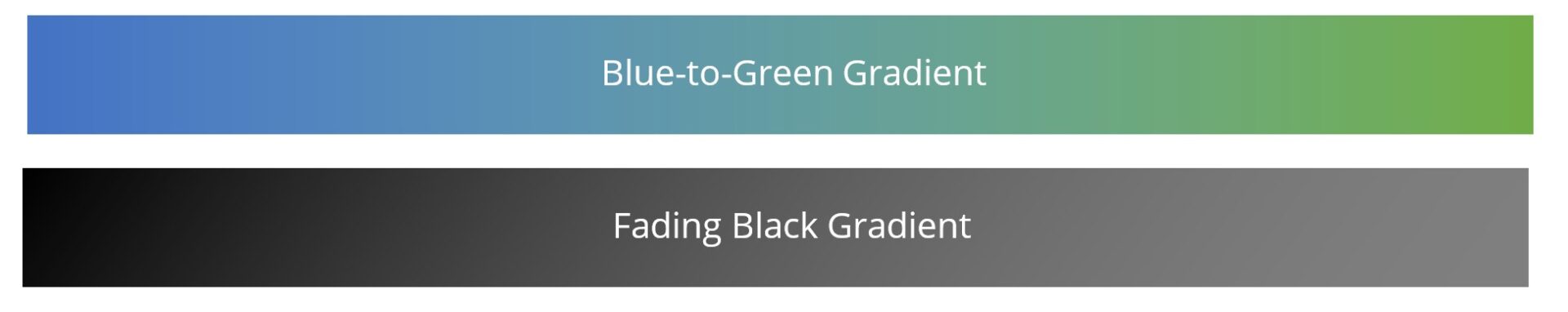 Two rectangles demonstrating gradients. The top rectangle fades from royal blue to grass green. The second fades from black to a medium grey.