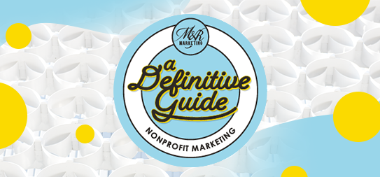 Circular logo reads A Definitive Guide Nonprofit Marketing with MRK Marketing above it. Background is white shapes, blue areas, yellow dots.